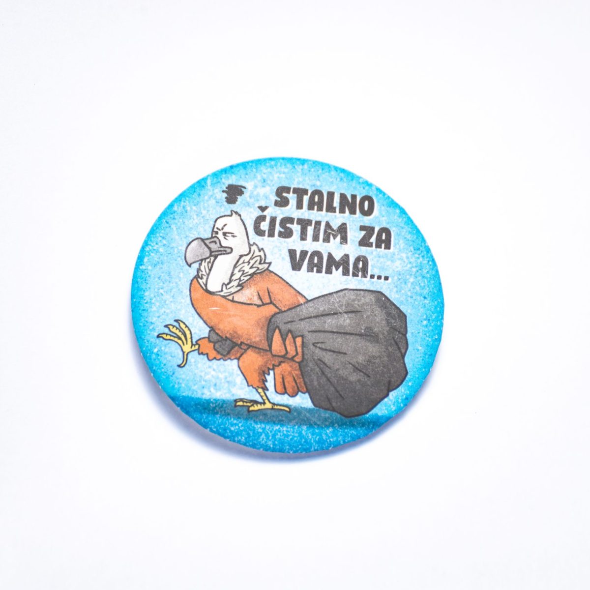 beloglavi sup bedž jato stalno čistim za vama